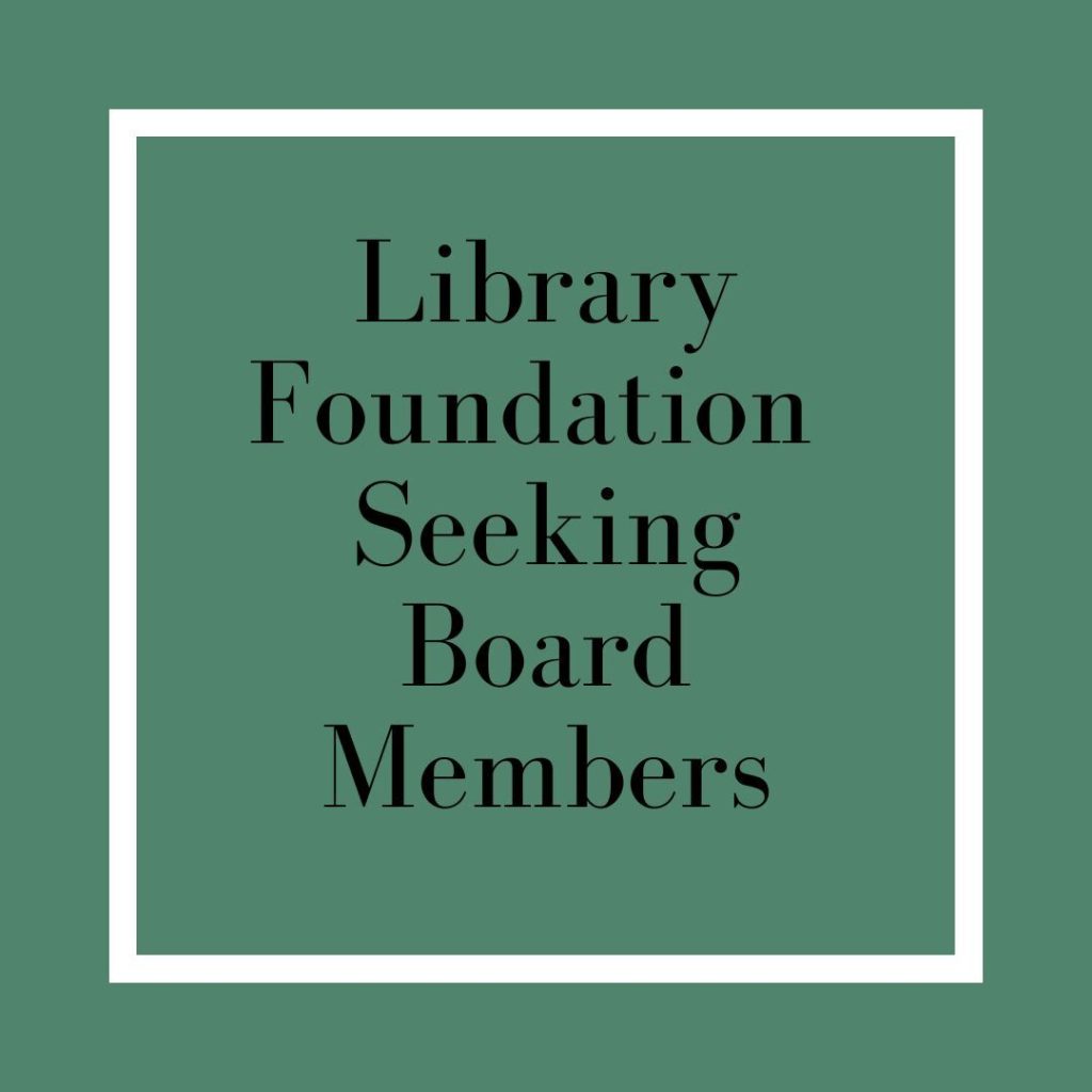 Become a Library Foundation board member